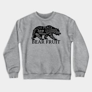 Bear the Fruit of the Spirit Crewneck Sweatshirt